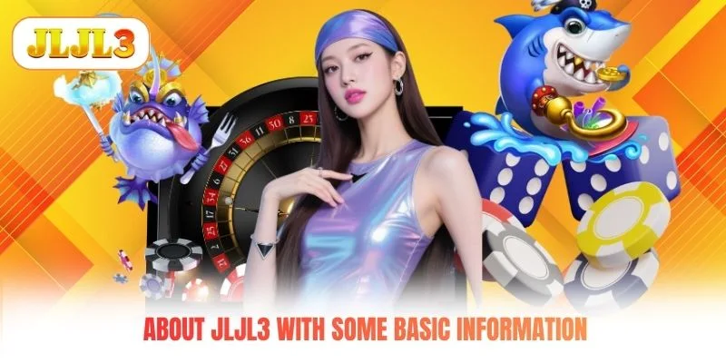 About JLJL3 with some basic information About JLJL3 with some basic information