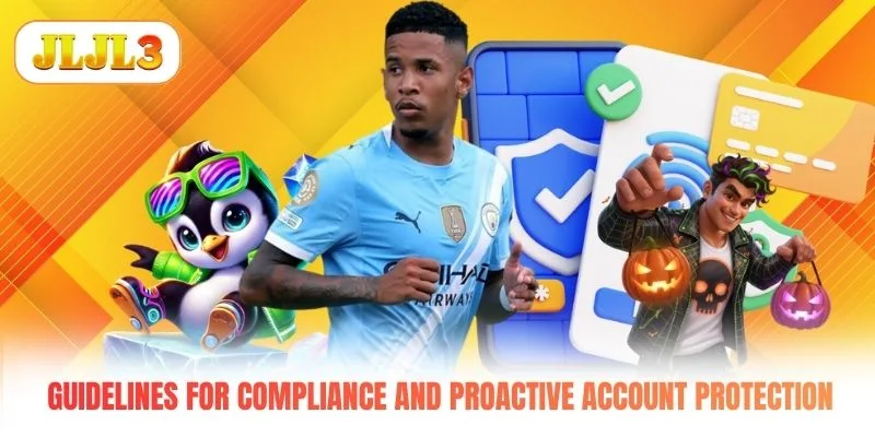 Guidelines for compliance and proactive account protection Guidelines for compliance and proactive account protection