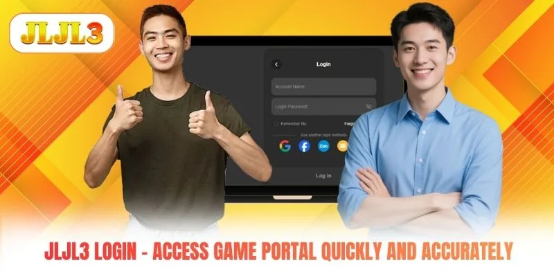 JLJL3 Login - Access Game Portal Quickly And Accurately