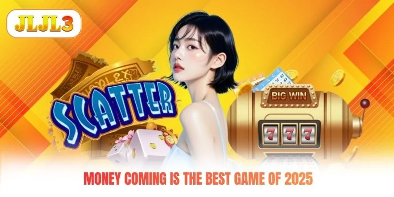 Money Coming is the best game of 2025 Money Coming is the best game of 2025