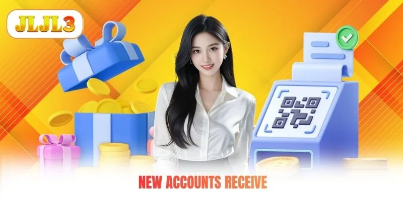 New accounts receive New accounts receive