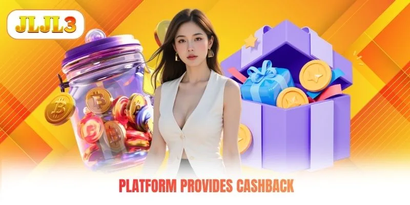 Platform provides cashback Platform provides cashback