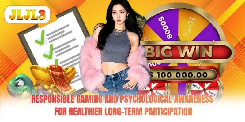 Responsible Gaming and psychological awareness for healthier long-term participation Responsible Gaming and psychological awareness for healthier long-term participation